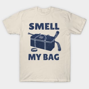 Smell My Bag hockey sayings T-Shirt